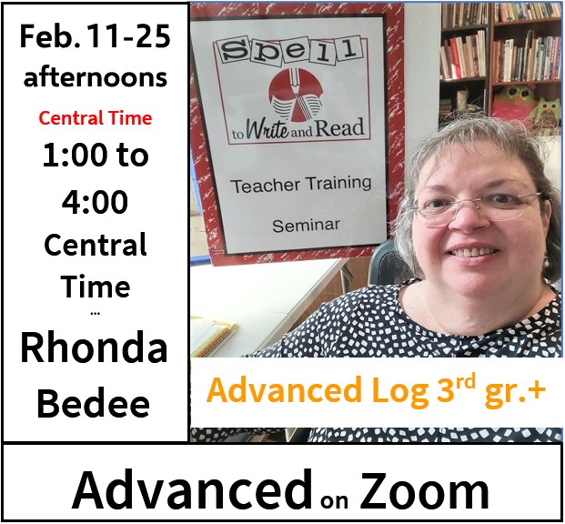 SWR Advanced Feb. 11, 13, 15-16, 18, 20, 22, 25 – Wise Spelling on Zoom