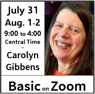 Basic Seminar July 31-Aug. 2 – Carolyn Gibbens on Zoom